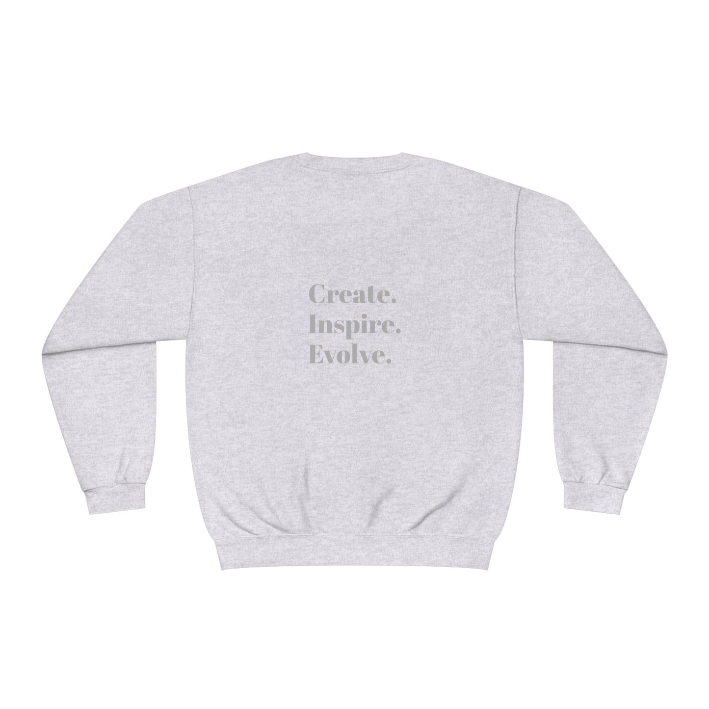 "Create. Inspire. Evolve" - Unisex NuBlend® Crewneck Sweatshirt