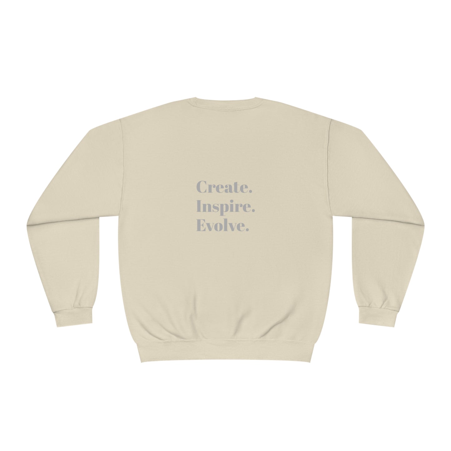 "Create. Inspire. Evolve" - Unisex NuBlend® Crewneck Sweatshirt