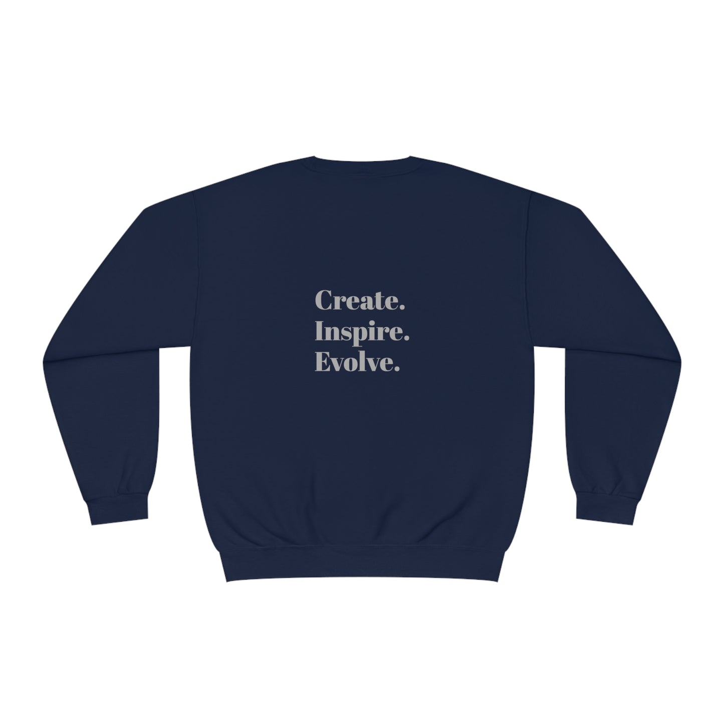 "Create. Inspire. Evolve" - Unisex NuBlend® Crewneck Sweatshirt