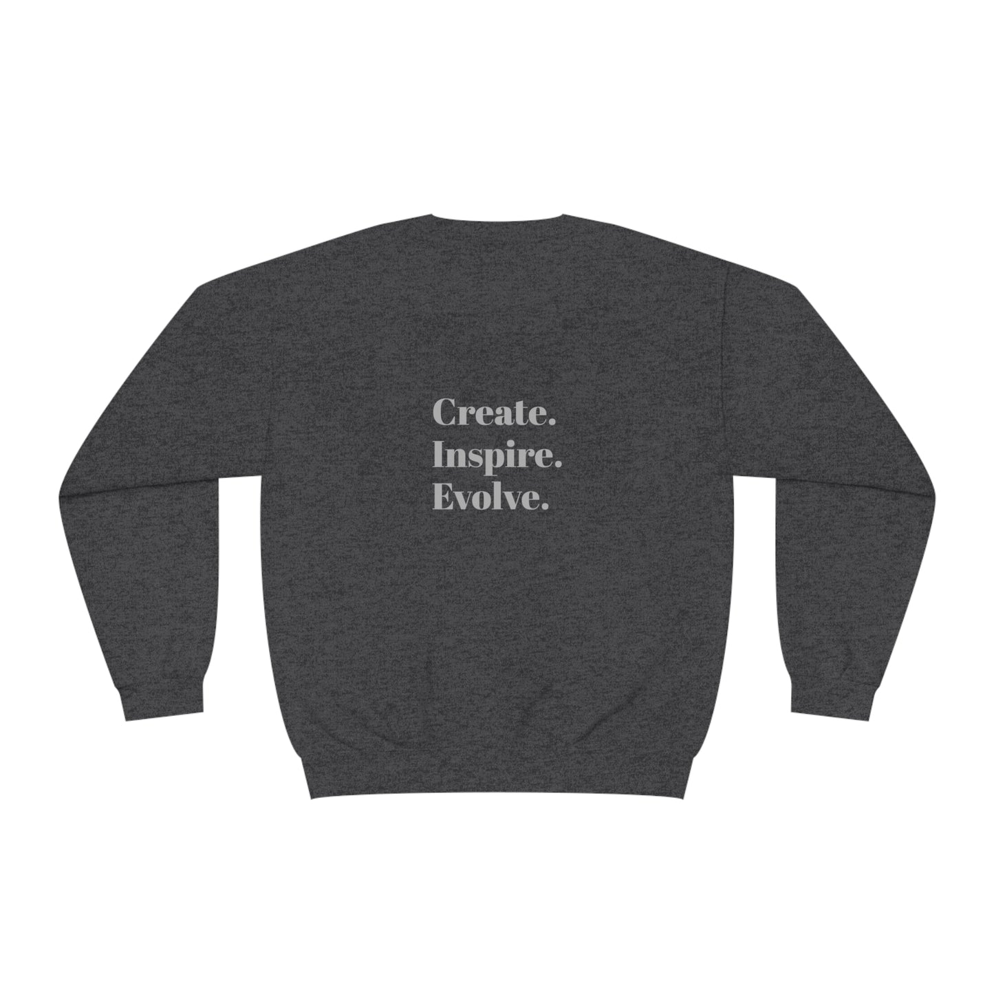 "Create. Inspire. Evolve" - Unisex NuBlend® Crewneck Sweatshirt