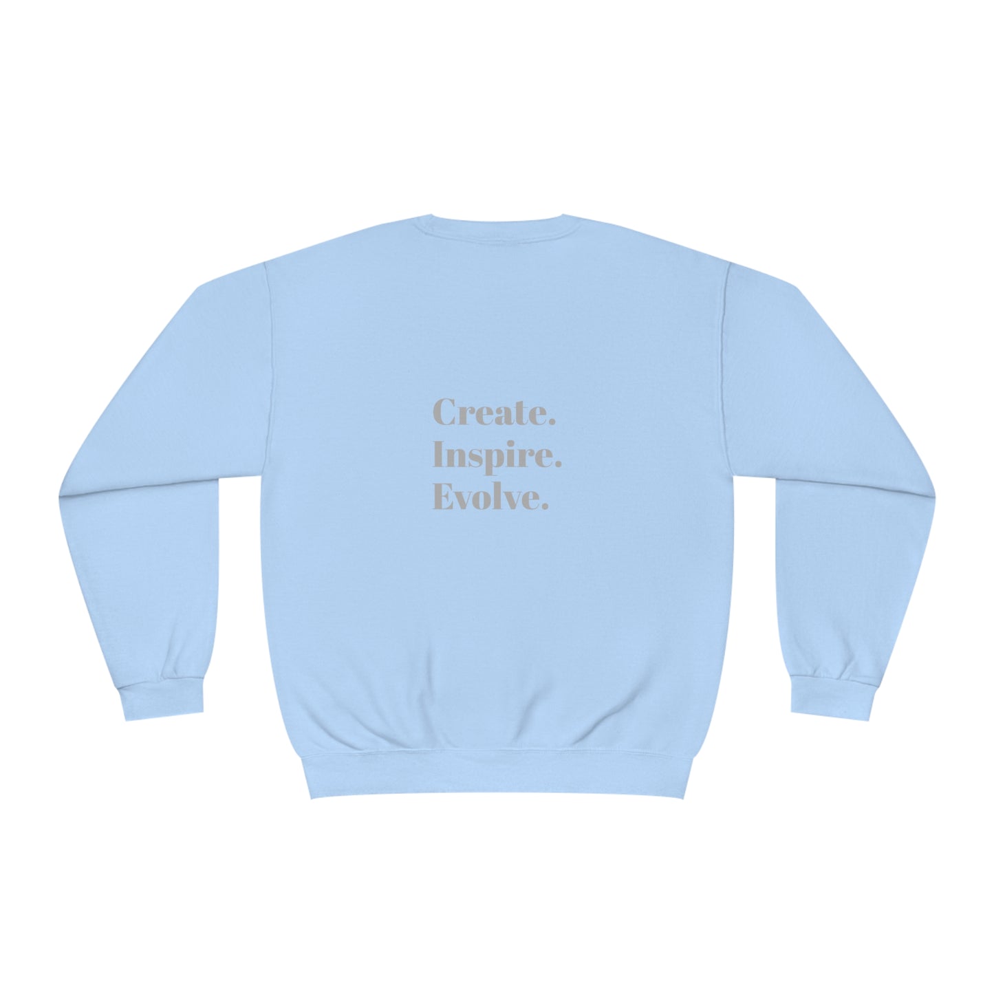 "Create. Inspire. Evolve" - Unisex NuBlend® Crewneck Sweatshirt